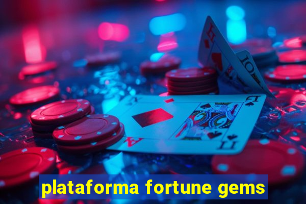 plataforma fortune gems